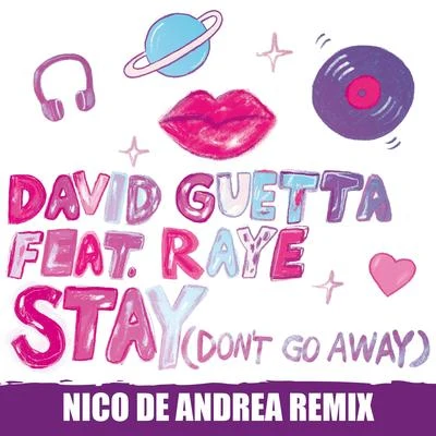 Stay (Dont Go Away) [Nico De Andrea Remix] 專輯 Raye