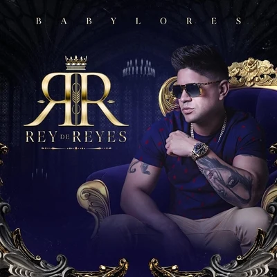 Rey de Reyes 专辑 Baby Lores/Insurrecto/Clan 537