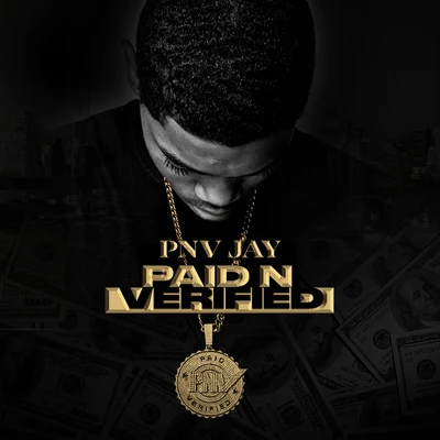 Paid N Verified 專輯 PNV Jay