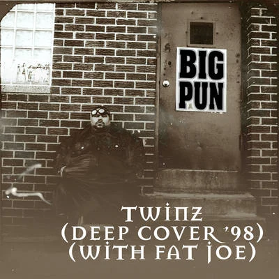 Big PunFat Joe Twinz (Deep Cover 98) [feat. Fat Joe] EP