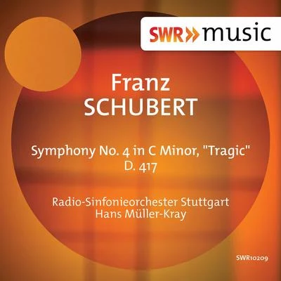 Schubert: Symphony No. 4 in C Minor "Tragic" 專輯 Hans Müller-Kray