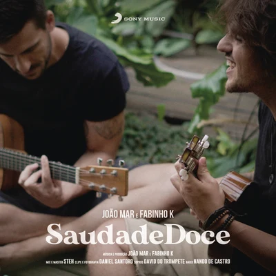 Saudade Doce 專輯 Joao Mar/Joe Kinni/RodMac