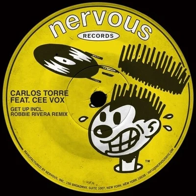 Get Up (Including Robbie Rivera Remix) 专辑 Carlos Torre