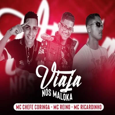 Viaja nos Maloka 專輯 Victor Goes/MC Reino