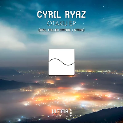 Otaku EP 专辑 Cyril Ryaz/Arkam/Floe