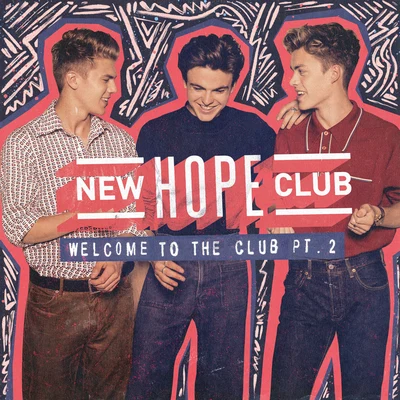 Welcome To The Club (Pt.2) 專輯 New Hope Club/ROOKIES