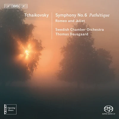 TCHAIKOVSKY, P.I.: Symphony No. 6, "Pathetique"Romeo and Juliet Fantasy Overture (Swedish Chamber Orchestra, Dausgaard) 專輯 Thomas Dausgaard