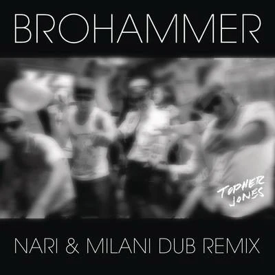 Brohammer 專輯 Amada/Topher Jones