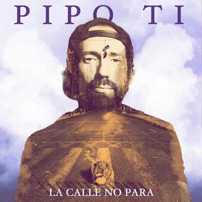 La Calle No Para 專輯 Pipo Ti/Positive Vibz