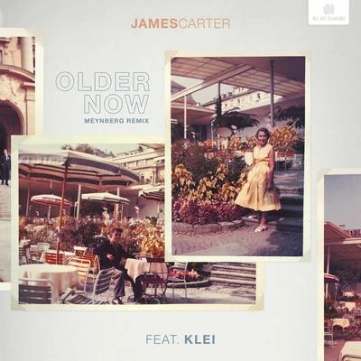 Older Now (Meynberg Remix) 专辑 James Carter/Klei