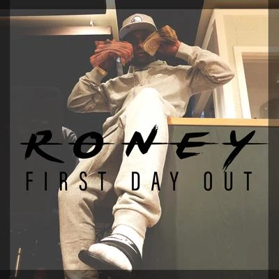 First Day Out 專輯 Roney