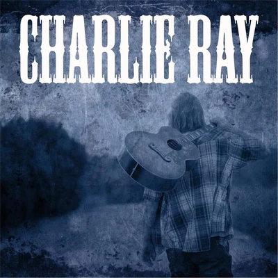 Charlie Ray 專輯 First/Charlie Ray/Marcio Lama/Jordan Jay