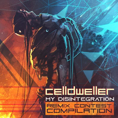 My Disintegration (Remix Contest Compilation) 專輯 Celldweller/Zardonic