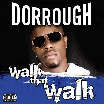 Walk That Walk 專輯 Dorrough