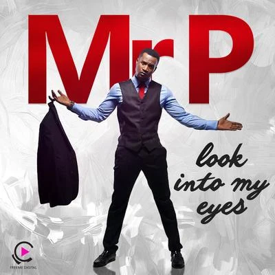 Look Into My Eyes 专辑 Mr. P/Nyanda