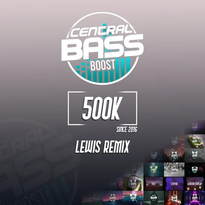 Central Bass Boost (500K) 專輯 HBz/Kilian Taras/Dilan