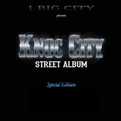 Street Album 專輯 Effn McCoy/Knoc City