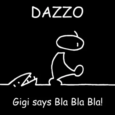 Gigi says Bla Bla Bla! 專輯 Karuzo/Dazzo