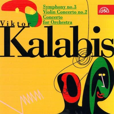 Kalabis: Symphony No. 3, Concertos 專輯 Viktor Kalabis