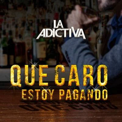 Qué Caro Estoy Pagando 專輯 Leandro Ríos/Ruby Escobar/La Adictiva Banda San José de Mesillas/Celso Piña/Iskander