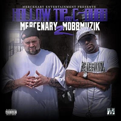 Mercenary Mobbmuzik 2 專輯 Hollow Tip