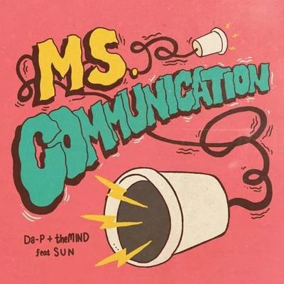 Ms. Communication 專輯 Mikos da Gawd/Da-P/atu/Sango/starRo