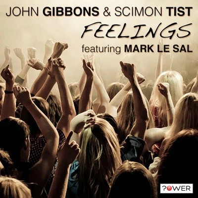 Feelings (feat. Mark Le Sal) 专辑 John Gibbons/Shinobi/Leila/Alex Pich/Timmy & Tommy