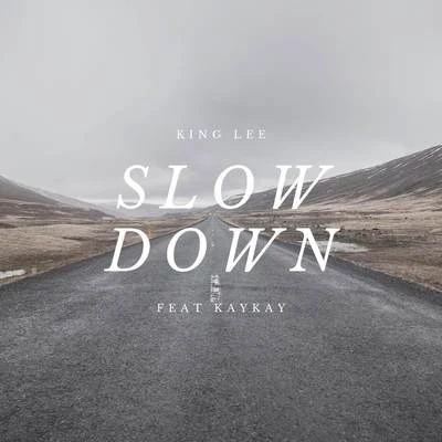 Slow Down 專輯 King Lee