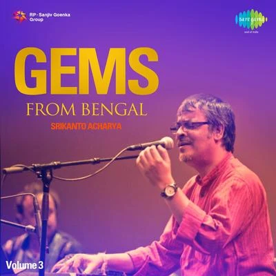 Gems From Bengal Volume 3 专辑 Srikanto Acharya