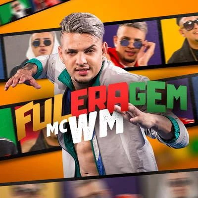 Fuleragem 專輯 MC WM