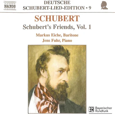 SCHUBERT, F.: Lied Edition 9 - Friends, Vol. 1 專輯 Andreas Schager/Sybille Neumüller/Christoph Filler/Joanne Marie D‘Mello/Alan Held