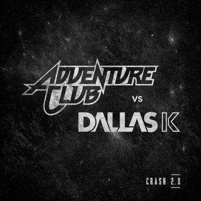 Crash 2.0 (Adventure Club vs Dallask) 專輯 Khøst/Adventure Club/YUNA