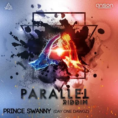 Day One Dawgz (Parallel Riddim) 專輯 Donpert/Prince Swanny