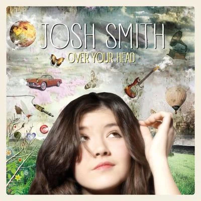 Over Your Head 专辑 Josh Smith