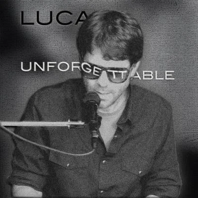 Unforgettable 专辑 LUCA