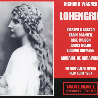 WAGNER, R.: Lohengrin [Opera] (Flagstad, Branzell, Maison, Metropolitan Opera Chorus and Orchestra, Abravanel) (1937) 專輯 Maurice Abravanel/Utah Symphony Orchestra