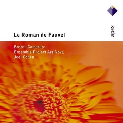 Le Roman de Fauvel (Apex) 專輯 Guillaume Dufay/The Boston Camerata/Joël Cohen/Ursula Lambert-Brahms/Cologne Pro Musica Vocal Ensemble