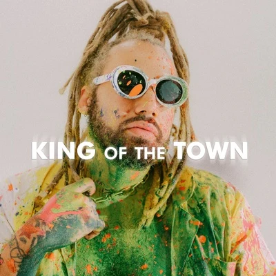 KING OF THE TOWN 專輯 Snotty Nose Rez Kids/Nate Husser/DillanPonders