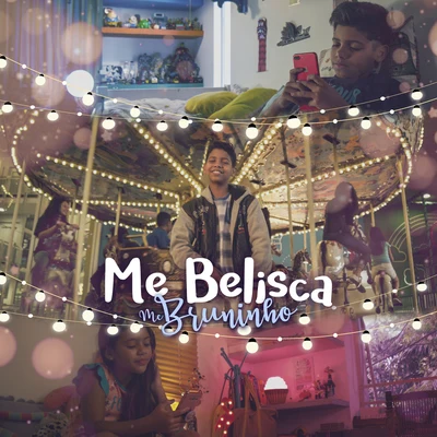 Me Belisca 專輯 Mc Bruninho/Aldair Playboy