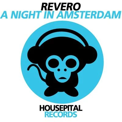 A Night in Amsterdam 专辑 Jonathan Pitch/Revero