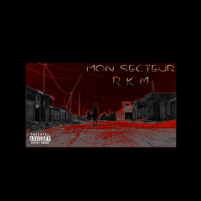 Mon secteur 专辑 Bromar/RKM