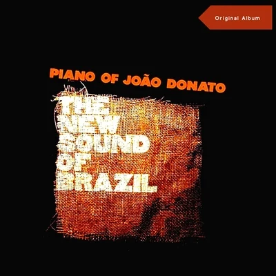 The New Sound Of Brazil (Original Album) 專輯 Marisa Monte/João Donato