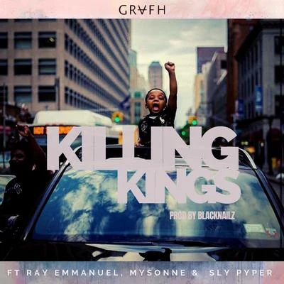 Killing Kings (feat. Ray Emmanuel, Mysonne & Sly Piper) 专辑 A TEAM/Grafh/50 Cent/Rick Ross/Cassidy