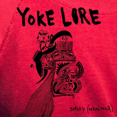 Safety (undressed) 專輯 Yoke Lore