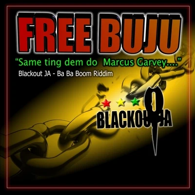 FREE BUJU (Ba Ba Boom Riddim) 專輯 Supa Ape/Mowty Mahlyka/Blackout JA/Veak/FLeCK