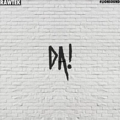 Da! 專輯 Rawtek