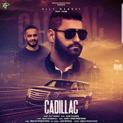 Cadillac 专辑 YSRBEATS/Elly Mangat/B Karm Khazala