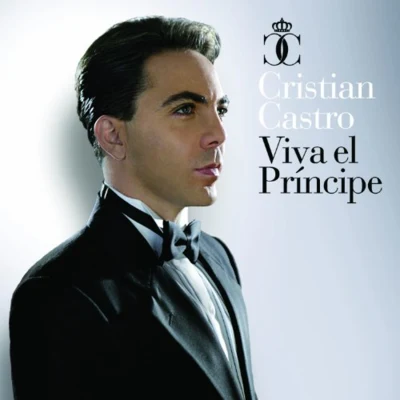 Viva El Principe 专辑 Duncan Dhu/Cristian Castro/Quintino & Blasterjaxx