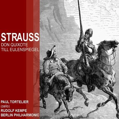 Strauss: Don Quixonte; Till Eulenspiegel 專輯 Paul Tortelier