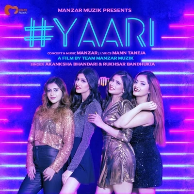 Yaari 專輯 Rukhsar Bandhukia/Sourav Joshi/Nikhil DSouza/Anicka/Mann Taneja